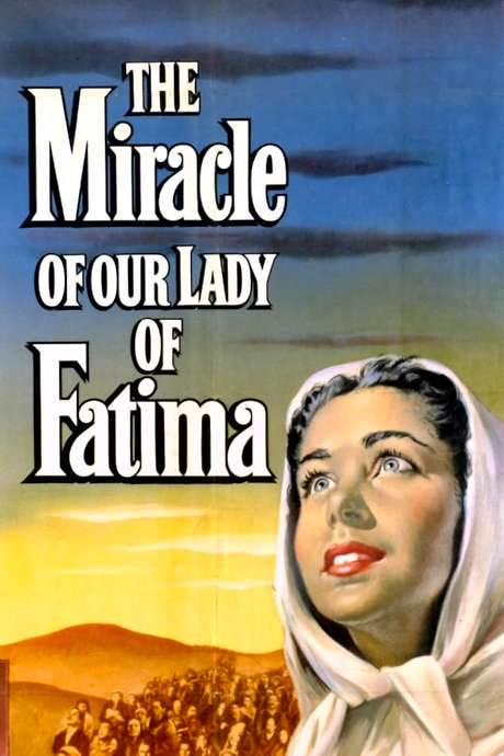The Miracle of Our Lady of Fatima